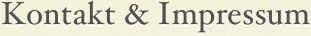 Kontakt & Impressum